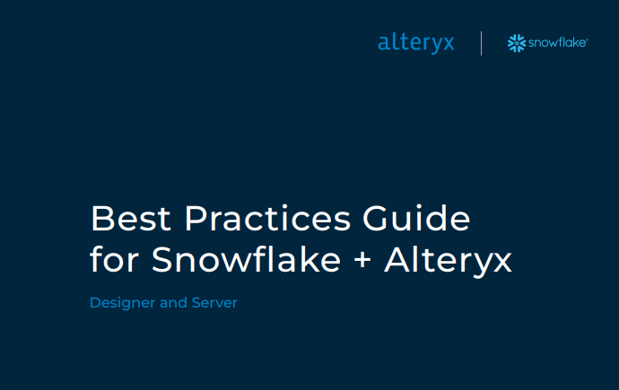 Best Practices Guide for Snowflake + Alteryx