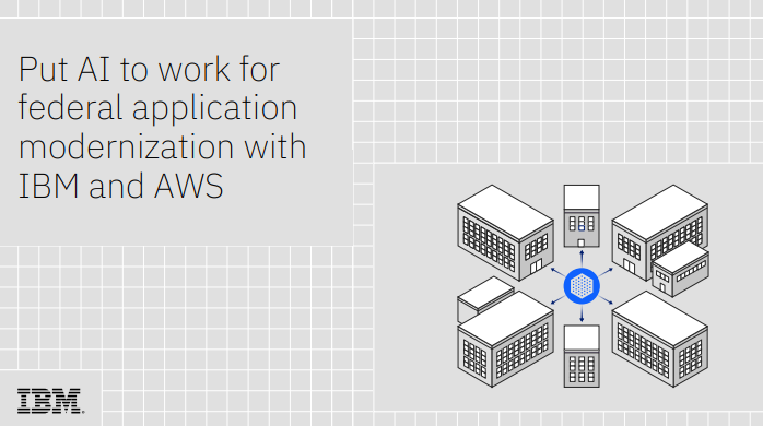 Put AI to work for federal application modernization with IBM and AWS